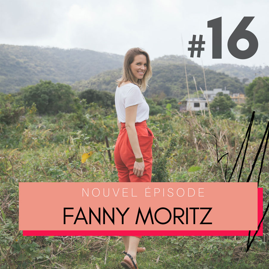 Comment faire de la planète une priorité ? Avec Fanny Moritz